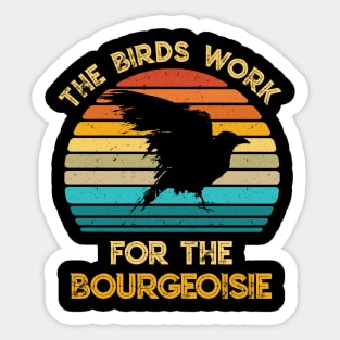 The Birds Work For The Bourgeoisie Vintage Retro Animal Sticker